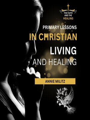 cover image of Primary Lessons in Christian Living and Healing